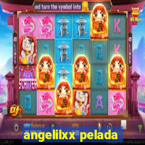 angelilxx pelada